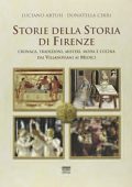 Luciano Artusi, Donatella Cirri - Storie della storia di Firenze. Cronaca, tradizioni, misteri, moda e cucina dai villanoviani ai Medici (2016) PDF