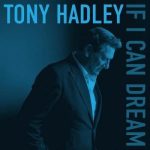 img Tony Hadley - If I Can Dream (2025) .mp3 - 320 kbps / FLAC