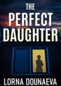 Lorna Dounaeva - The Perfect Daughter (2025)