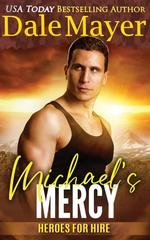 Dale Mayer – Heroes for Hire Vol. 10. Michael’s Mercy (2025) Dale Mayer – Heroes for Hire Vol. 10. Michael’s Mercy (2025)