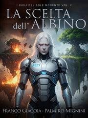 Franco Giacoia, Palmiro Mignini – La scelta dell’albino (2025)