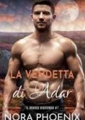 Nora Phoenix - Il Branco Hightower Vol. 7. La Vendetta di Adar (2025)