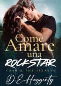 D.E. Haggerty - La serie Cash & the Sinners Vol. 2. Come Amare una Rockstar (2025)