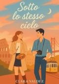 Clara Valdez - Sotto lo stesso cielo (2025)