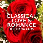 img The Piano Guys - Classical Love & Romance (2025) .mp3 - 320 kbps / FLAC