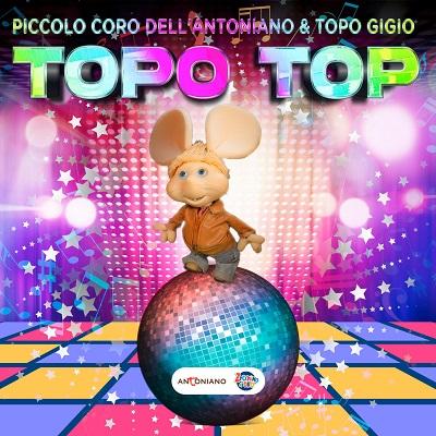 Topo Gigio, Piccolo Coro Dell’Antoniano & Zecchino D’Oro – Topo Top [singolo] (2025) .mp3 – 320 kbps