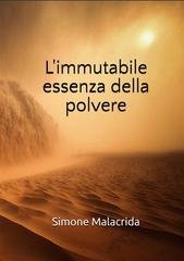 Simone Malacrida – L’immutabile essenza della polvere (2024)