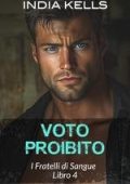 India Kells - I Fratelli di Sangue Vol. 4. Voto proibito (2025)