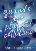 Sophie Simonitti - Quando due pianeti collidono (2025)