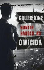 S. M. Kahan – Hunter Harden Vol. 3. Collusione omicida (2025)