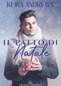 Keira Andrews - Festive Fakes Vol. 2. Il patto di Natale (2021)
