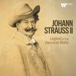 img Johann Strauss II - Johann Strauss II: Legend of the Viennese Waltz (2025) FLAC