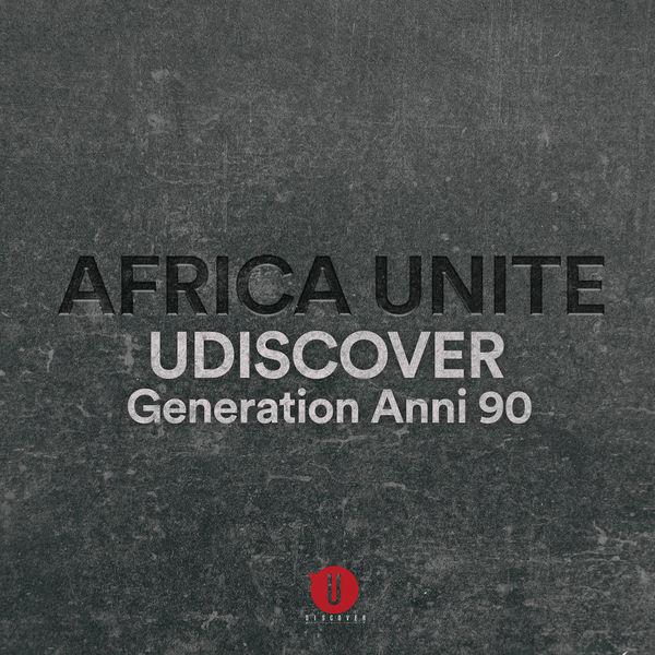 Africa Unite – Africa Unite Generation Anni ’90 Udiscover (2022)