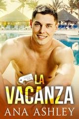 Ana Ashley – Una Stanza per 3 Vol. 2. La Vacanza (2025)