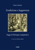 Cherchi, Paolo, Adamo, Giuliana - Erudizione e leggerezza  saggi di filologia comparativa (2012) PDF