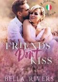 Bella Rivers - Emerald Creek Vol. 4. Friends Don't Kiss (2025)