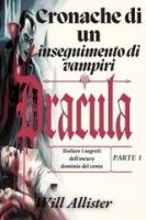 Will Allister – Cronache di un inseguimento di vampiri DRACULA Parte 1 (2025) Will Allister – Cronache di un inseguimento di vampiri DRACULA Parte 1 (2025)
