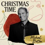 img Michael Bolton - Christmas Time (Special Edition) (2025) MP3, 320 kbps