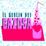 img Gazosa - Il meglio dei Gazosa (2019) [MP3 320/Flac 16-44]