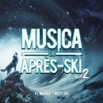 img Dj Matrix & Matt Joe - Musica da Après-Ski Vol. 2 (2025) [MP3 320/Flac 16-44]