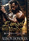 Alison Donovan - Serie I Fratelli Malcolm Vol. 3. L’Angelo della vendetta (2025)