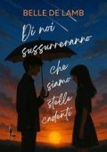 Belle De Lamb - Di noi sussurreranno che siamo stelle cadenti (2025)