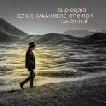 img Sergio Cammariere - La pioggia che non cade mai (2025) FLAC - 24bit/44.1kHz