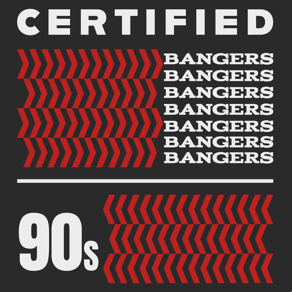 V.A. – Certified Bangers – 90s (2025) [MP3 320/Flac 16-44]