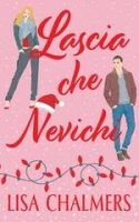 Lisa Chalmers – Lascia Che Nevichi (2025) Lisa Chalmers – Lascia Che Nevichi (2025)