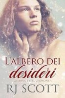 RJ Scott – Wishing Tree Vermont in italiano Vol. 1. L’albero dei desideri (2025)