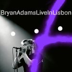 img Bryan Adams - Bryan Adams Live In Lisbon (2005) [Flac 24-48]