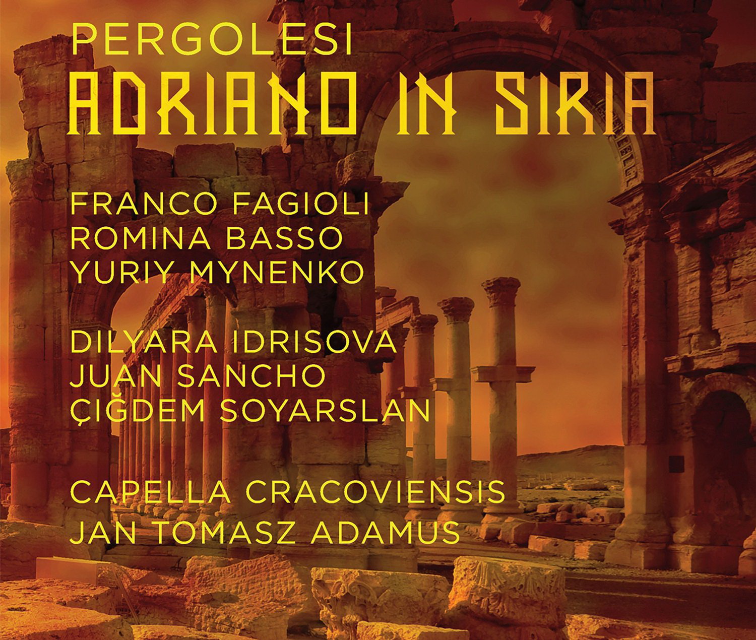 Pergolesi – Adriano in Siria (Jan Tomasz Adamus, Franco Fagioli, Romina Basso, Юрий Миненко, Capella Cracoviensis) (2016) APE lossless