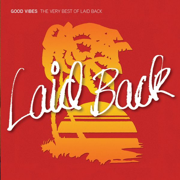 Laid Back – Good Vibes – The Very Best of Laid Back (2008) [Flac 16-44]
