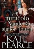 Kate Pearce - Millcastle Vol. 6. Il miracolo di Natale del signor Totton (2025)