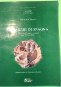 Lauro, Salvatore - Gli Arabi di Spagna  e i limitrofi reami cristiani dal 711 al 1031 (1991) PDF