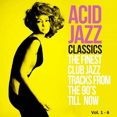 Acid Jazz Classics, Vol. 1 – 6 (The Finest Club Jazz Tracks From the 90’s Till Now) (2014-2025) .mp3 – 320 kbps / FLAC