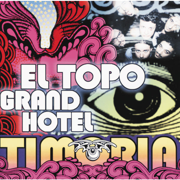 Timoria – El Topo Grand Hotel (2001) [MP3 320/Flac 16-44]