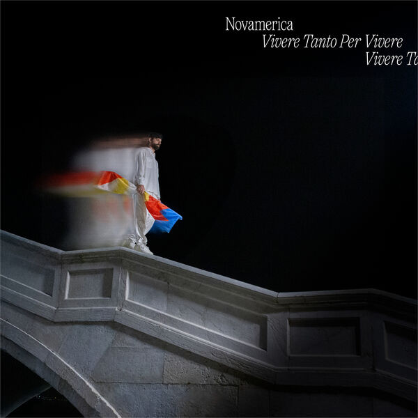 Novamerica – Vivere Tanto Per Vivere (2025) [MP3 320/Flac 16-44]