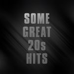 img VA - Some Great 20s Hits (2025) FLAC