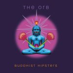img The Orb - Buddhist Hipsters (2025) FLAC 24/44.1