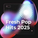 img VA - Fresh Pop Hits 2025 (2025) MP3