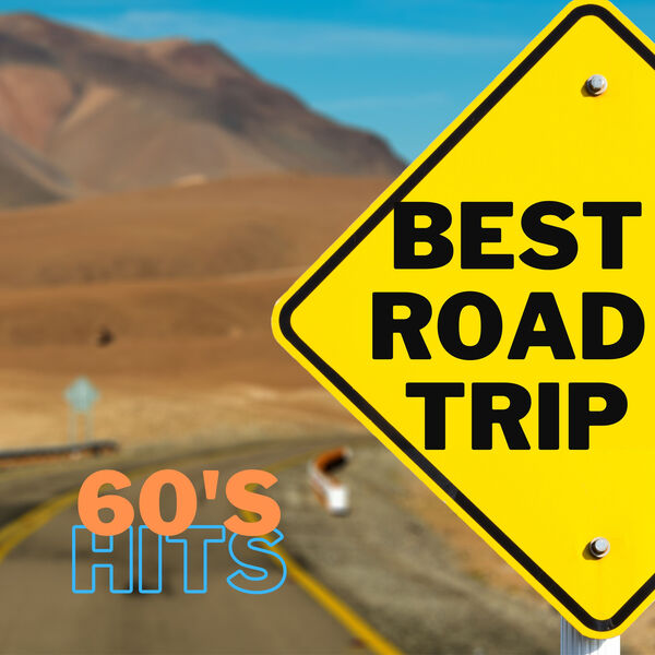 VA – Best Road Trip 60’s Hits (2023) FLAC