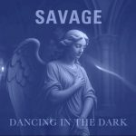 img Savage - Dancing in the Dark (2025) MP3/FLAC