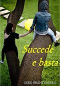 Gerd Brantenberg - Succede e basta (2013)