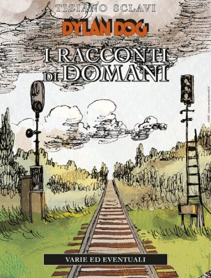 Dylan Dog Presenta – I Racconti Di Domani N.04, Varie Ed Eventuali (SBE Agosto 2025)