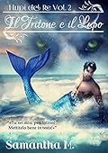 Samantha M. – I Lupi del Re #2 – Il Tritone e il Lupo (2016)