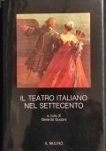 a cura di Gerardo Guccini - Il teatro italiano nel Settecento (1988) PDF