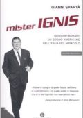 Spartà, Gianni, Berlusconi, Silvio,  - Mister Ignis  Giovanni Borghi, un sogno Americano nell'Italia del miracolo (2009) PDF