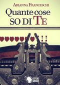 Arianna Franceschi - Quante cose so di te (2015)