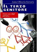 Oliverio Ferraris, Anna - Il terzo genitore  vivere con i figli dell'altro (1997) PDF